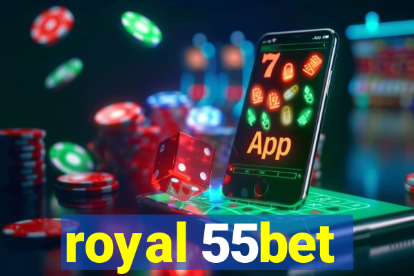 royal 55bet